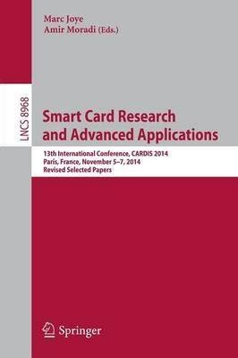 Smart Card Research and Advanced Applications: 13th 